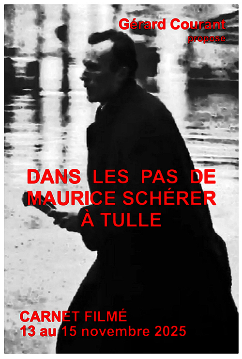 image du film DANS LES PAS DE MAURICE SCH�RER � TULLE (CARNET FILMɠ: 13 novembre 2025 � 15 novembre 2025).