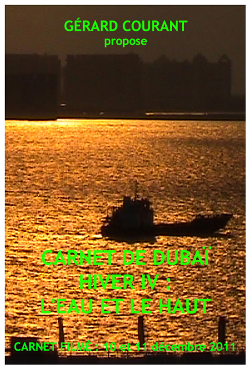 image du film CARNET DE DUBA HIVER IV : LEAU ET LE HAUT (CARNET FILM : 10 et 11 dcembre 2011).