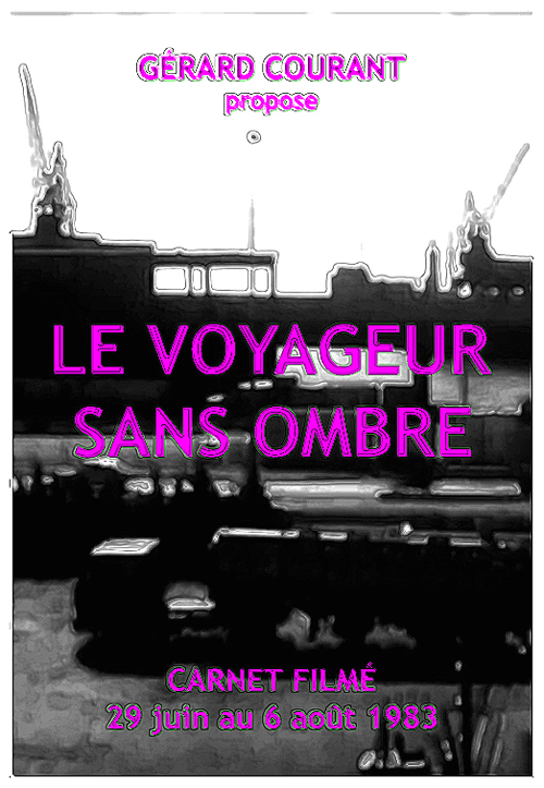 image du film LE VOYAGEUR SANS OMBRE (CARNET FILM : 29 juin 1983  6 aot 1983).