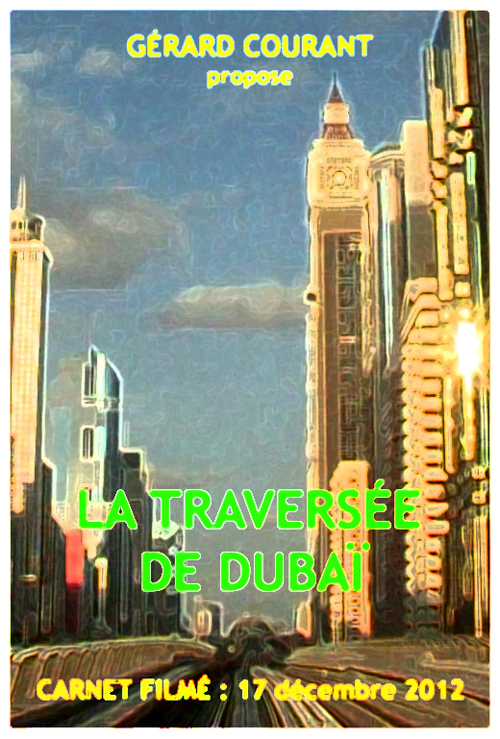 image du film LA TRAVERSE DE DUBA (CARNET FILM : 17 dcembre 2012).