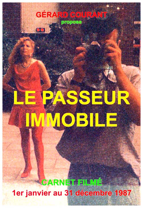 image du film LE PASSEUR IMMOBILE (CARNET FILM : 1er janvier 1987  31 dcembre 1987).