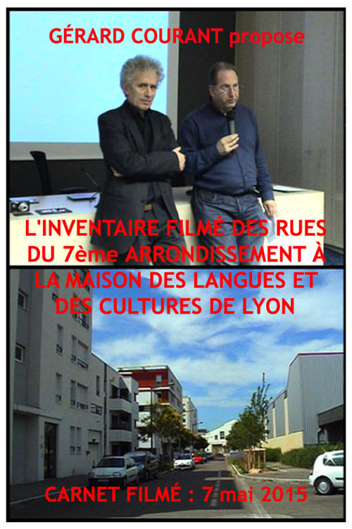 image du film LINVENTAIRE FILM DES RUES DU 7me 	ARRONDISSEMENT DE LYON  LA MAISON DES LANGUES ET DES CULTURES DE LYON (CARNET FILM : 7 mai 2015).